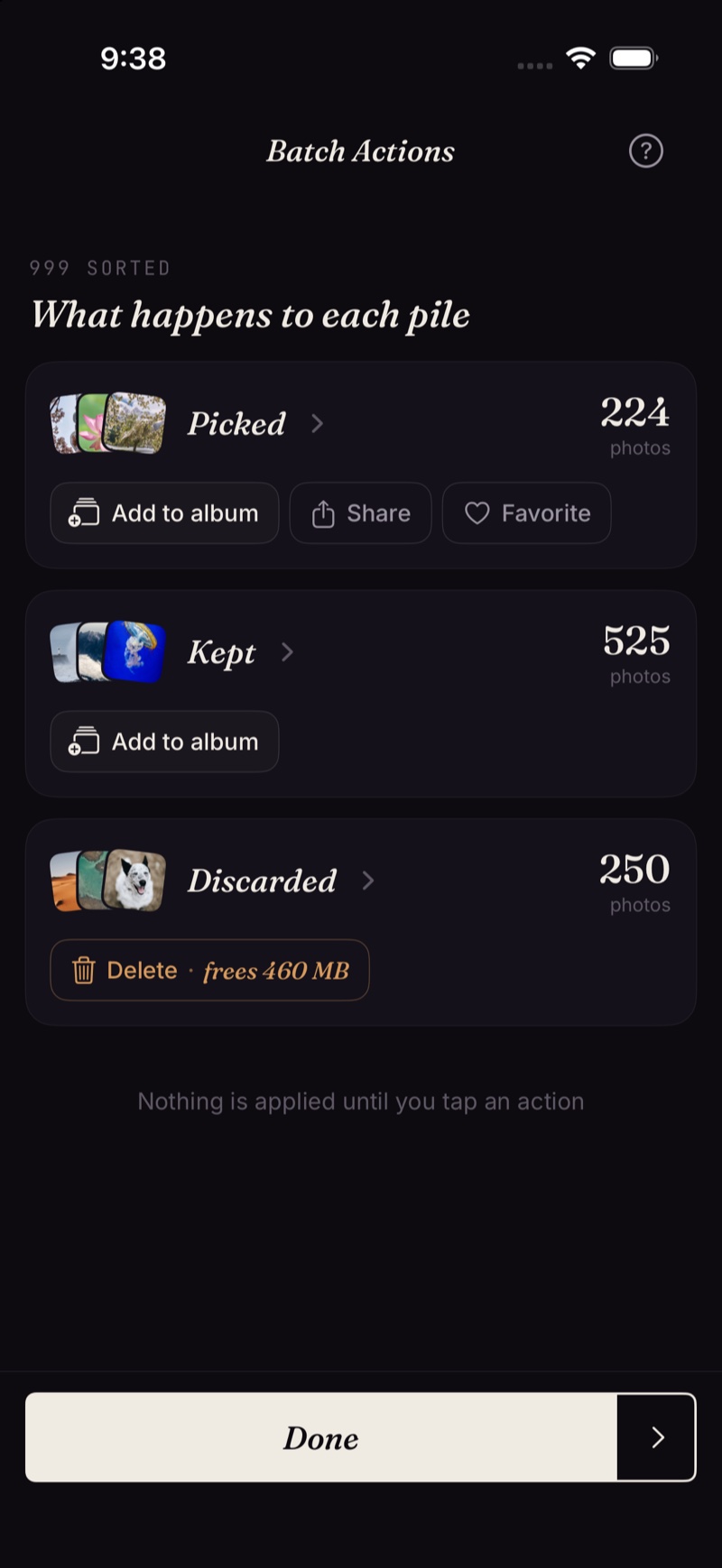 Batch Actions — 999 sorted into 224 picked, 525 kept, 250 discarded; Delete shows the storage it frees; nothing applied until you tap